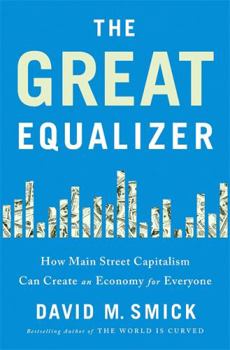 Hardcover The Great Equalizer: How Main Street Capitalism Can Create an Economy for Everyone Book