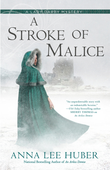 A Stroke of Malice : A Lady Darby Mystery - Book #8 of the Lady Darby Mysteries