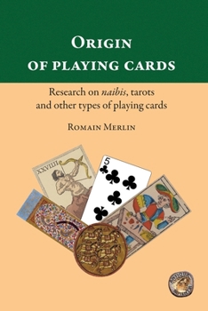 Paperback Origin of playing cards. Research on naibis, tarots and other types of playing cards Book