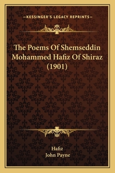 Paperback The Poems Of Shemseddin Mohammed Hafiz Of Shiraz (1901) Book