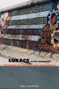Paperback Lukács After Communism: Interviews with Contemporary Intellectuals Book