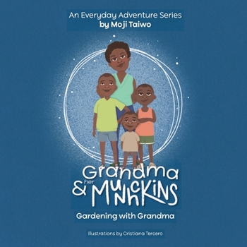 Paperback Gardening with Grandma: An Everyday Adventure Series Book