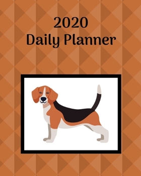Paperback 2020 Daily Planner: Beagle; January 1, 2020 - December 31, 2020; 8" x 10" Book