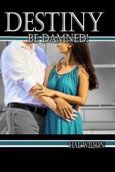 Paperback Destiny Be Damned! Book