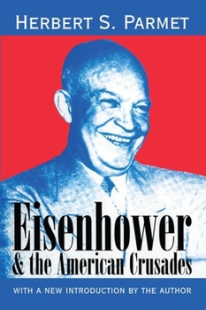 Paperback Eisenhower and the American Crusades Book