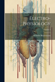 Paperback Electro-Physiology; Volume 1 Book