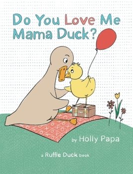 Hardcover Do You Love Me Mama Duck? Book