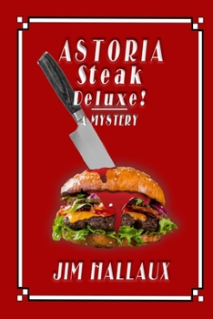 Paperback Astoria Steak Deluxe!: A Mystery Book