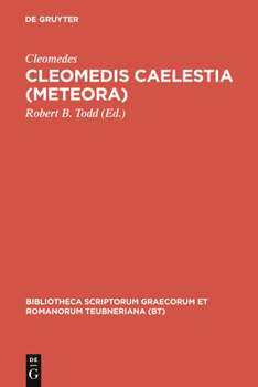 Hardcover Cleomedis Caelestia (Meteora) [Greek, Ancient (To 1453)] Book