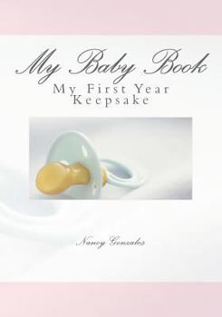 Paperback My Baby Book: My First Year Keepsake Book