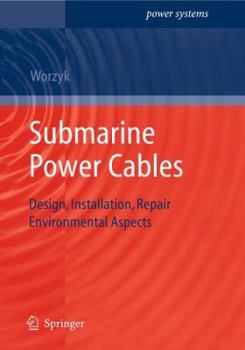 Paperback Submarine Power Cables: Design, Installation, Repair, Environmental Aspects Book