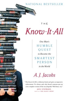 Paperback The Know-It-All: One Man's Humble Quest to Become the Smartest Person in the World Book