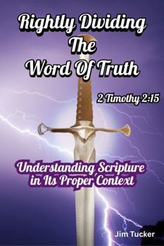 Paperback Rightly Dividing The Word Of Truth Book