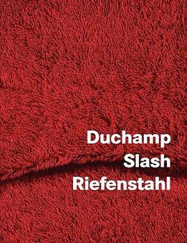 Paperback Duchamp Slash Riefenstahl Book