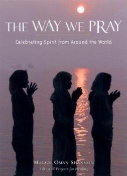 Paperback Way We Pray: Prayer Practices from Around the World Book
