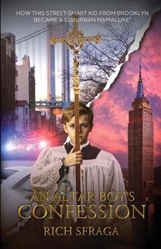 An Altar Boy's Confession: How This Street-Smart Kid From Brooklyn Became A Suburban Mamaluke*