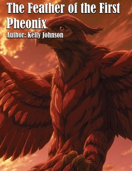 The Feather of the First Phoenix