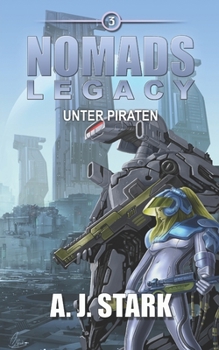 Paperback Nomads Legacy: Unter Piraten [German] Book