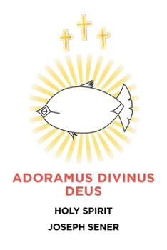 Paperback Adoramus Divinus Deus Book