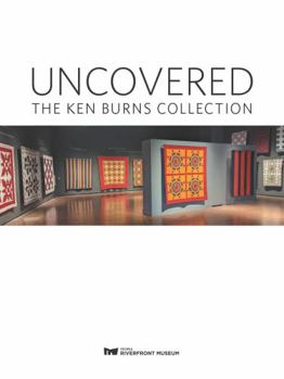 Uncovered the Ken Burns Collection