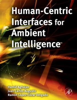 Hardcover Human-Centric Interfaces for Ambient Intelligence Book
