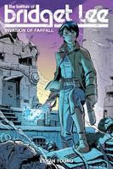 Paperback The Battles of Bridget Lee: Invasion of Farfall Book