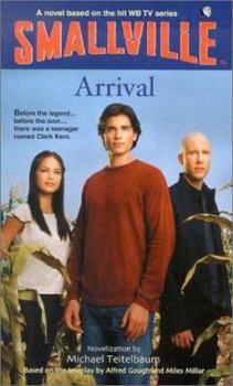 Arrival - Book #1 of the Smallville (Young Adults)