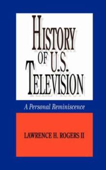 Paperback History of U.S. Television--A Personal Reminscence Book