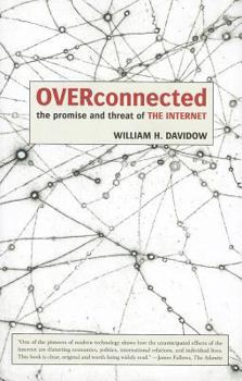 Paperback Overconnected: The Promise and Threat of the Internet Book