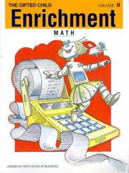 Paperback Enrichment Math: Grade 6 (Gifted Child) Book
