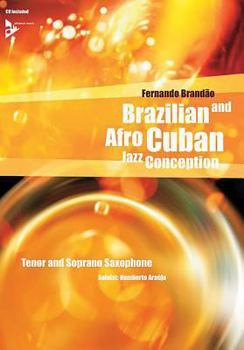 Paperback Brazilian and Afro-Cuban Jazz Conception -- Tenor and Soprano Saxophone: Book & CD Book