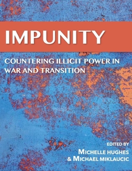 Paperback Impunity: Countering Illicit Power In War and Transition Book