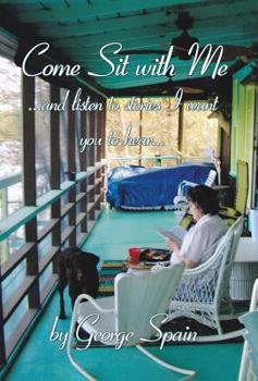 Hardcover Come Sit with Me ...and Listen to Stories I Want You to Hear... Book