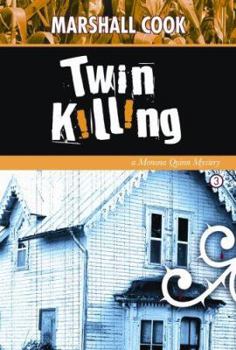 Twin Killing (Monona Quinn Mysteries) - Book #3 of the Monona Quinn Mystery