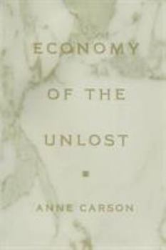 Paperback Economy of the Unlost: (reading Simonides of Keos with Paul Celan) Book