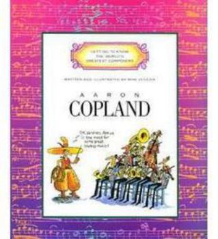 Aaron Copland - Book  of the Getting to Know the World's Greatest Composers