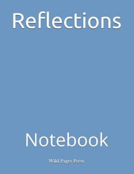 Reflections: Notebook