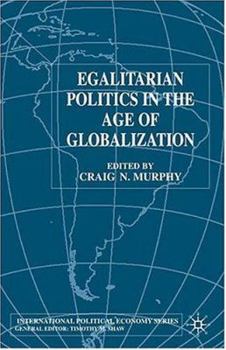 Paperback Egalitarian Politics in the Age of Globalization Book