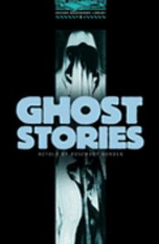 Paperback Oxford Bookworms Library 5: Ghost Stories Book
