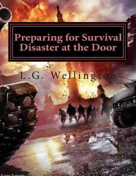 Paperback Preparing for Survival: Disaster at the Door Book