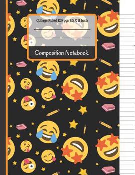 Paperback Composition Notebook: Cool Emoji's With Pencils, Stars and Erasers: College Ruled Notebook for Writing Notes... for Girls, Kids, School, Stu Book