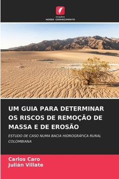 Paperback Um Guia Para Determinar OS Riscos de Remoção de Massa E de Erosão [Portuguese] Book
