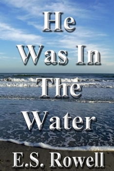 Paperback He was in the Water Book