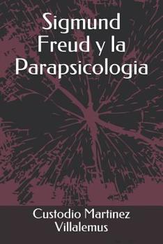 Paperback Sigmund Freud Y La Parapsicologia [Spanish] Book