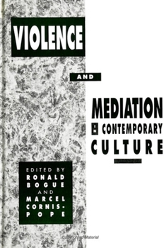 Violence and Mediation in Contemporary Culture (S U N Y Series, Margins of Literature)
