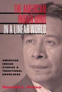 Paperback The American Indian Mind in a Linear World: American Indian Studies and Traditional Knowledge Book