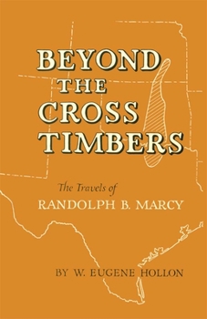 Paperback Beyond the Cross Timbers: The Travels of Randolph B. Marcy Book