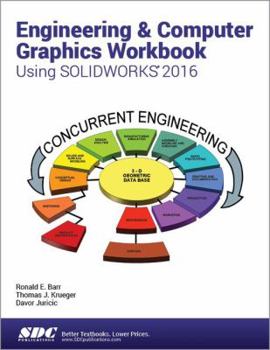 Paperback Engineering & Computer Graphics Workbook Using Solidworks 2016 Book
