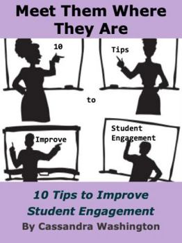 Paperback Meet Them Where They Are: 10 Tips to Improve Student Engagement Book