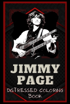 Paperback Jimmy Page Distressed Coloring Book: Artistic Adult Coloring Book